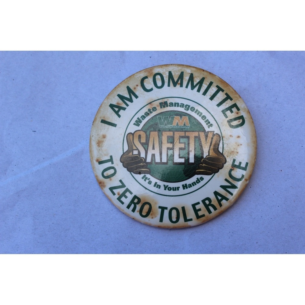 Waste Management WM Safety Pinback Button I Am Committed to Zero Tolerance